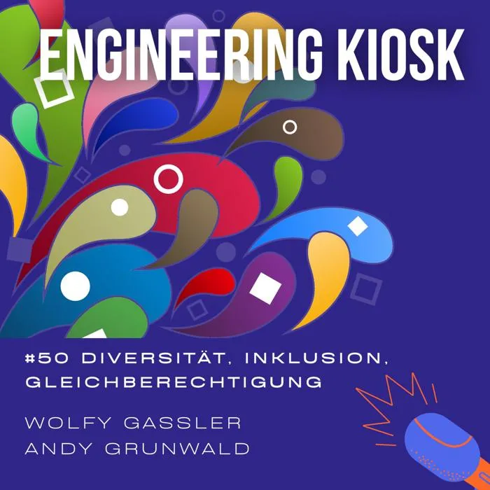 Engineering Kiosk Episode #50 DEI erhöht Innovation und den finanziellen Erfolg